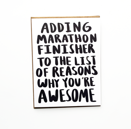 Adding Marathon Finisher To List Of Reasons You're Awesome Card