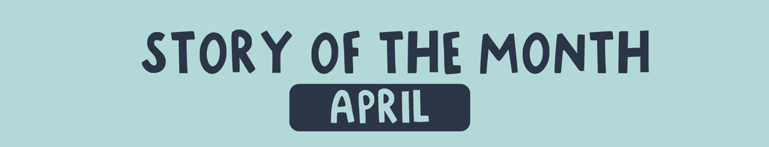 April Story Of The Month Winner - Katie W.